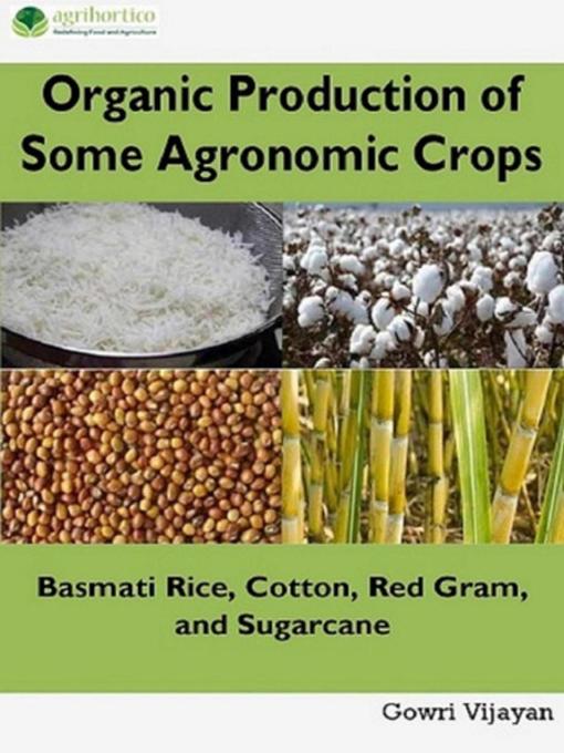 Title details for Organic Production of Some Agronomic Crops by Gowri Vijayan - Available